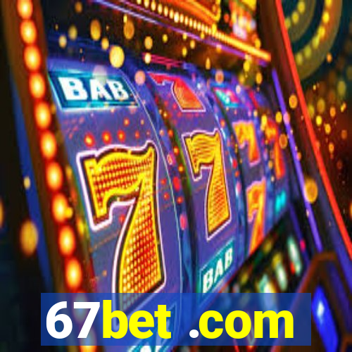 67bet .com